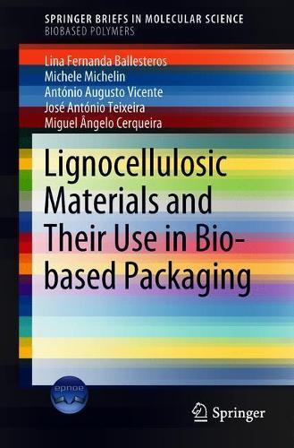 [object Object] «Lignocellulosic Materials and Their Use in Bio-based Packaging», авторов Антонио Аугусто Висенте, Жозе Антонио Тейшейра, Лина Фернанда Бальестерос, Мишель Мишлен, Мигель Анжело Серкейра - фото №1