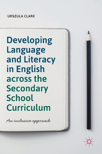 Паперова книга «Developing Language and Literacy in English across the Secondary School Curriculum : An Inclusive Approach», автор Урсула Кларк - фото №1