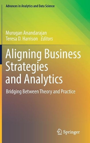 Бумажная книга «Aligning Business Strategies and Analytics: Bridging Between Theory and Practice» - фото №1