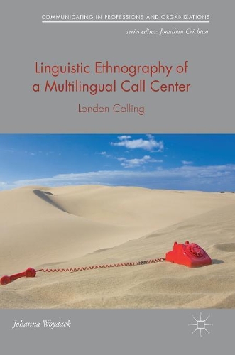 Бумажная книга «Linguistic Ethnography of a Multilingual Call Center: London Calling», автор Йоханна Войдак - фото №1