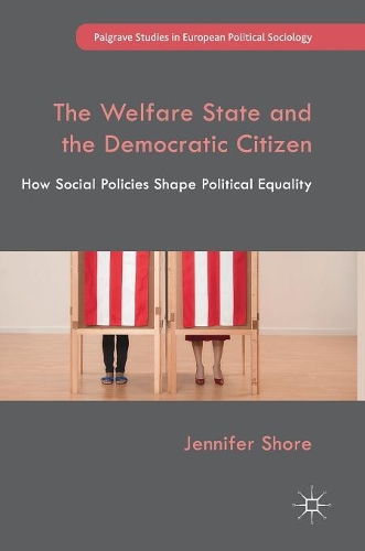 Бумажная книга «The Welfare State and the Democratic Citizen: How Social Policies Shape Political Equality», автор Дженнифер Шор - фото №1
