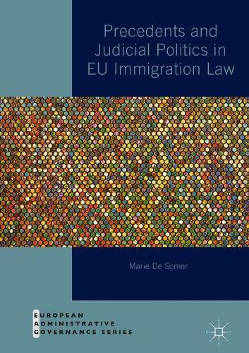 Бумажная книга «Precedents and Judicial Politics in EU Immigration Law», автор Мари де Сомер - фото №1