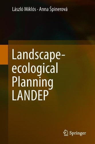Бумажная книга «Landscape-ecological Planning LANDEP», авторов Анна Шпинерова, Ласло Миклош - фото №1