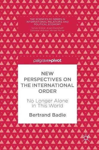 Бумажная книга «New Perspectives on the International Order: No Longer Alone in This World», автор Бертран Бади - фото №1