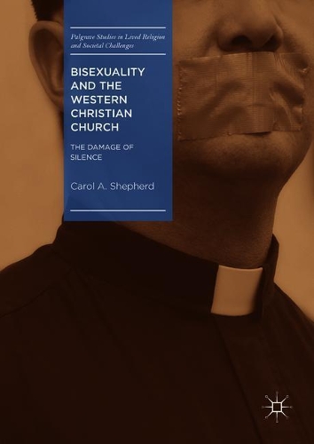 Паперова книга «Bisexuality and the Western Christian Church: The Damage of Silence», автор Керол А. Шепард - фото №1