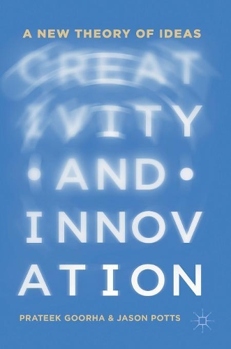 Бумажная книга «Creativity and Innovation: A New Theory of Ideas», автор Пратик Гурха - фото №1
