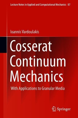 Паперова книга «Cosserat Continuum Mechanics: With Applications to Granular Media», автор Іоанніс Вардулакіс - фото №1