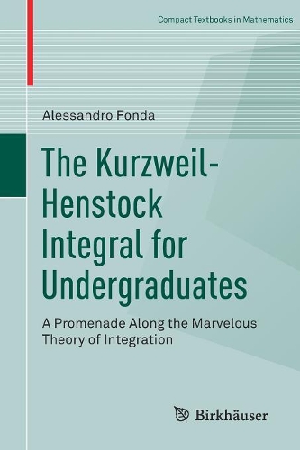 Бумажная книга «The Kurzweil-Henstock Integral for Undergraduates: A Promenade Along the Marvelous Theory of Integration», автор Алессандро Фонда - фото №1