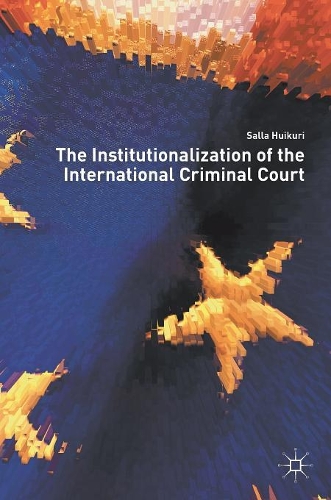 Бумажная книга «The Institutionalization of the International Criminal Court», автор Салла Хуикури - фото №1