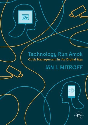 Паперова книга «Technology Run Amok: Crisis Management in the Digital Age», автор Ієн І. Мітрофф - фото №1