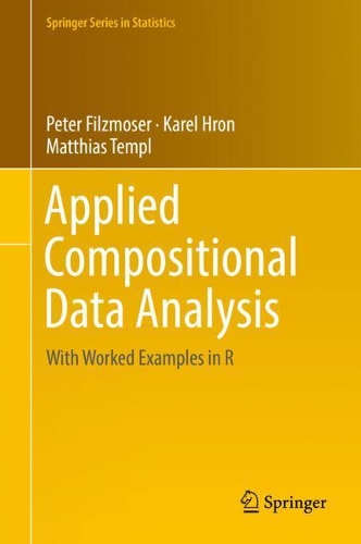 [object Object] «Applied Compositional Data Analysis: With Worked Examples in R», авторів Карел Хрон, Матіас Темпл, Пітер Фільцмозер - фото №1