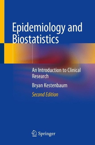 Бумажная книга «Epidemiology and Biostatistics: An Introduction to Clinical Research», автор Брайан Кестенбаум - фото №1
