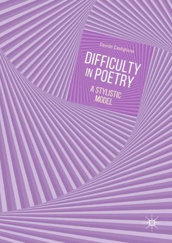 Паперова книга «Difficulty in Poetry: A Stylistic Model», автор Давіде Кастільйоне - фото №1