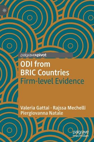 Бумажная книга «ODI from BRIC Countries: Firm-level Evidence», авторов Пьерджованна Натале, Раджсса Мечелли, Валерия Гаттай - фото №1