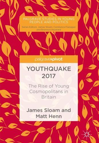 Бумажная книга «Youthquake 2017: The Rise of Young Cosmopolitans in Britain», авторов Джеймс Слоам, Мэтт Хенн - фото №1