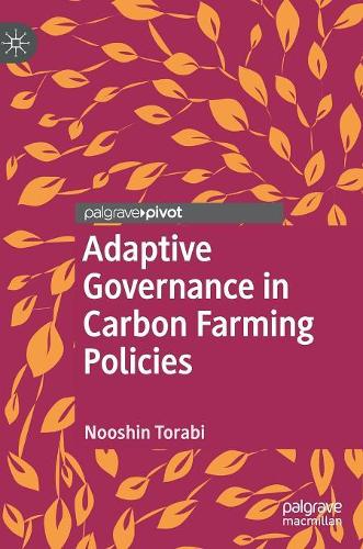 Паперова книга «Adaptive Governance in Carbon Farming Policies», автор Нушін Торабі - фото №1