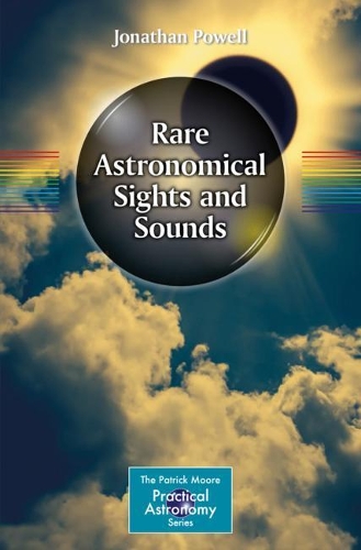 Паперова книга «Rare Astronomical Sights and Sounds», автор Джонатан Пауелл - фото №1