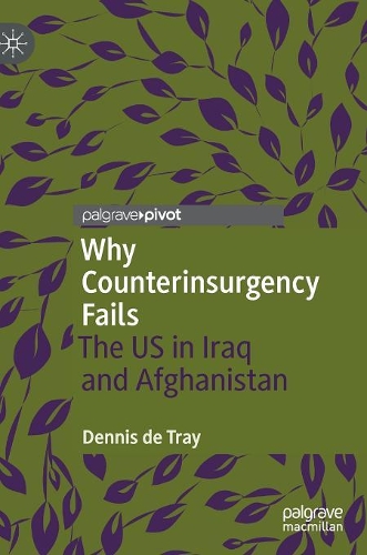 Паперова книга «Why Counterinsurgency Fails: The US in Iraq and Afghanistan», автор Денніс де Трей - фото №1