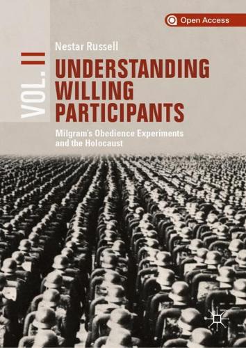 Паперова книга «Understanding Willing Participants, Volume 2: Milgram’s Obedience Experiments and the Holocaust», автор Нестар Рассел - фото №1