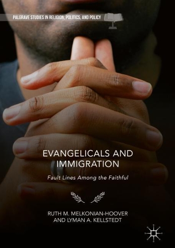 Паперова книга «Evangelicals and Immigration: Fault Lines Among the Faithful», авторів Лайман А. Келлстедт, Рут М. Мелконян-Гувер - фото №1
