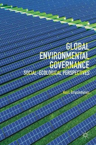 Бумажная книга «Global Environmental Governance: Social-Ecological Perspectives», автор Карл Брукмайер - фото №1