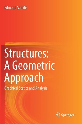 Бумажная книга «Structures: A Geometric Approach: Graphical Statics and Analysis», автор Эдмонд Саликлис - фото №1