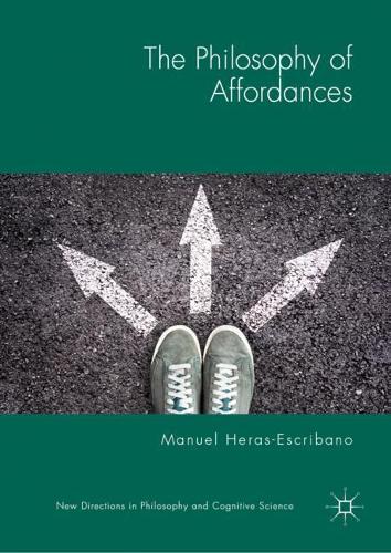Бумажная книга «The Philosophy of Affordances», автор Мануэль Эрас-Эскрибано - фото №1