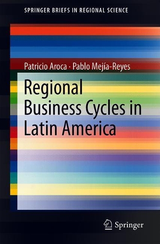 Паперова книга «Regional Business Cycles in Latin America», авторів Пабло Мехія-Рейєс, Патрісіо Арока - фото №1