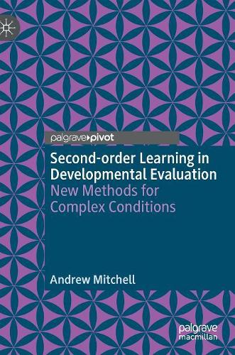 [object Object] «Second-order Learning in Developmental Evaluation: New Methods for Complex Conditions», автор Ендрю Мітчелл - фото №1