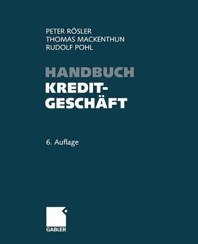 Бумажная книга «Handbuch Kreditgeschäft», авторов Питер Рёслер, Рудольф Поль, Томас Маккентун - фото №1