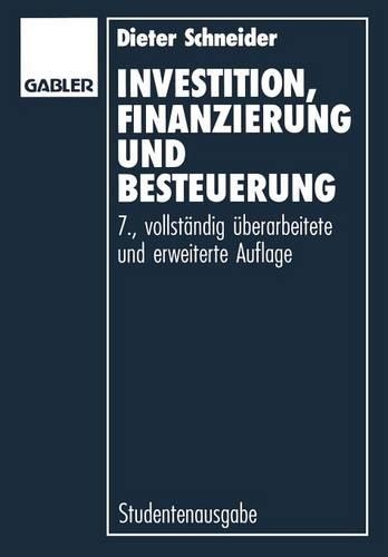 Бумажная книга «Investition, Finanzierung und Besteuerung», автор Дитер Шнайдер - фото №1