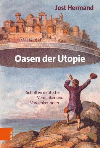 Бумажная книга «Oasen der Utopie: Schriften deutscher Vordenker und Vordenkerinnen», автор Йост Херманд - фото №1