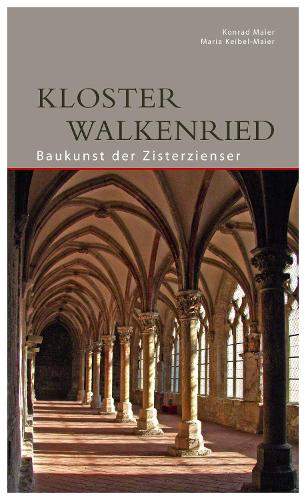 Бумажная книга «Kloster Walkenried: Baukunst der Zisterzienser», авторов Конрад Майер, Мария Кейбель-Майер - фото №1