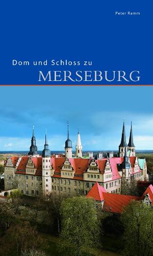 Бумажная книга «Dom und Schloss zu Merseburg», автор Питер Рамм - фото №1