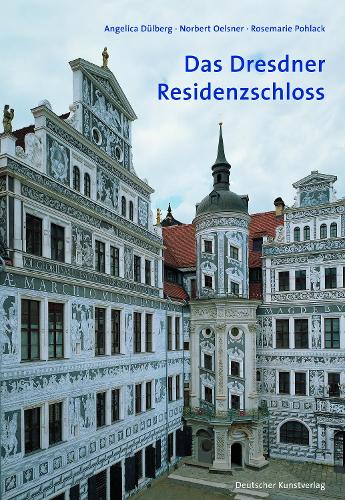 Бумажная книга «Das Dresdner Residenzschloss: Eine Einführung», авторов Анжелика Дюльберг, Норберт Оелснер, Розмари Полак - фото №1
