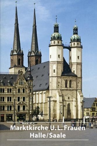 Паперова книга «Die Marktkirche Unser Lieben Frauen in Halle/Saale», автор Райнхард Рюґер - фото №1