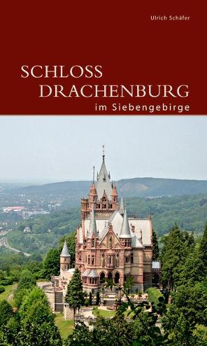 Бумажная книга «Schloss Drachenburg im Siebengebirge», автор Ульрих Шефер - фото №1