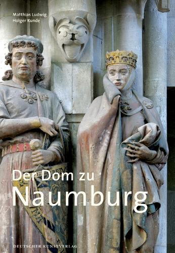 Бумажная книга «Der Dom zu Naumburg», авторов Хольгер Кунде, Маттиас Людвиг - фото №1