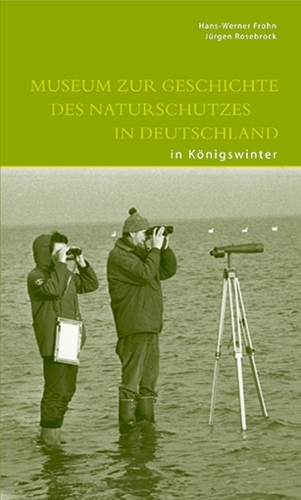 Бумажная книга «Museum zur Geschichte des Naturschutzes in Deutschland in Königswinter», авторов Ганс Фрон, Дж. Роузброк - фото №1