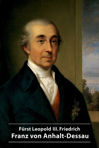 Паперова книга «Fürst Leopold III. Friedrich Franz von Anhalt-Dessau», автор Ерхард Гірш - фото №1