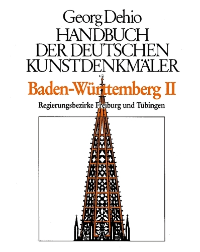 Бумажная книга «Dehio - Handbuch der deutschen Kunstdenkmäler / Baden-Württemberg Bd. 2: Regierungsbezirke Freiburg und Tübingen», автор Георг Дехио - фото №1