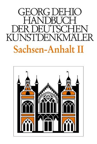 Бумажная книга «Dehio - Handbuch der deutschen Kunstdenkmäler / Sachsen-Anhalt Bd. 2: Regierungsbezirke Dessau und Halle», автор Георг Дехио - фото №1