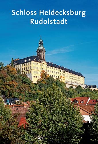 Бумажная книга «Schloss Heidecksburg: Rudolstadt», авторов Гюнтер Тимм, Хайко Ласс, Гельмут-Эберхард Паулюс, Лутц Унбехаун - фото №1