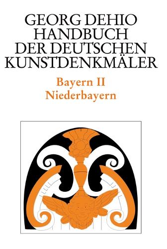 Бумажная книга «Dehio - Handbuch der deutschen Kunstdenkmäler / Bayern Bd. 2: Niederbayern», автор Георг Дехио - фото №1