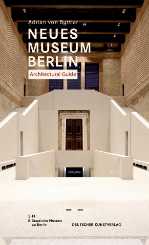 Бумажная книга «Neues Museum Berlin. Architectural Guide», автор Адриан Баттлар - фото №1
