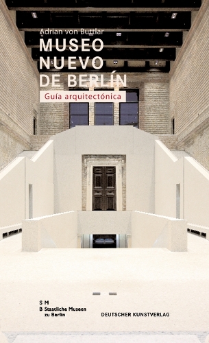 Бумажная книга «Museo Nuovo de Berlín. Guía arquitectónica», автор Адриан Баттлар - фото №1