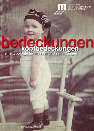Бумажная книга «Kopfbedeckungen: Eine Typologie für Museen und Sammlungen», авторов Гитта Бёт, Манфред Хартманн, Виктор Прёстлер - фото №1