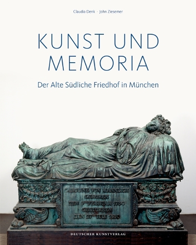 Бумажная книга «Kunst und Memoria: Der Alte Südliche Friedhof in München», авторов Клаудия Денк, Джон Зиземер - фото №1