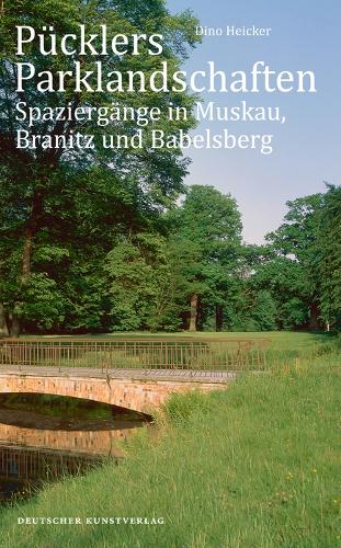 Бумажная книга «Pücklers Parklandschaften: Spaziergänge in Muskau, Branitz und Babelsberg», автор Дино Хайкер - фото №1