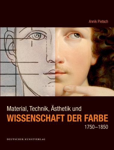 Паперова книга «Material, Technik, Ästhetik und Wissenschaft der Farbe 1750-1850: Eine produktionsästhetische Studie zur ›Blüte‹ und zum ›Verfall‹ der Malerei in Deutschland am Beispiel Berlin», автор Аннік Пітш - фото №1